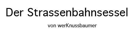 Der Strassenbhansessel